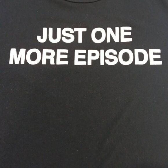 Mighty Fine brand Tshirt. Just One More Episode.
Women's size XL but runs small. - Picture 1 of 6